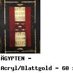 ÄGYPTEN - Acryl/Blattgold - 60 x 80