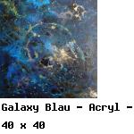 Galaxy Blau - Acryl - 40 x 40